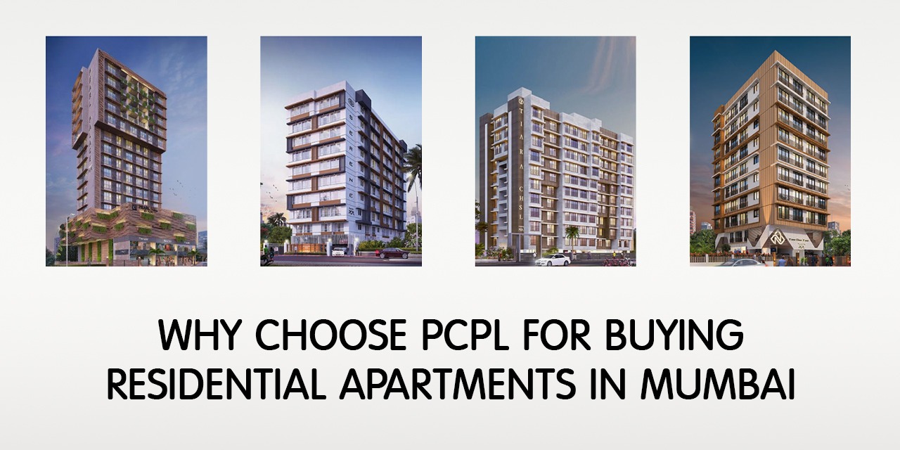 Why Choose PCPL for buying residential apartments in Mumbai